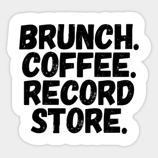 Brunch Coffee Record Store Perfect Day Sticker